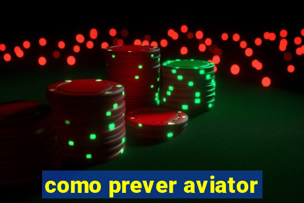 como prever aviator